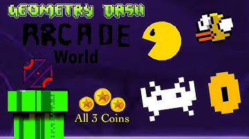 Arcade world 100% all 3 coins (geometry dash)