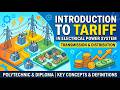 Introduction to Tariff | Electrical Power System |Transmission & Distribution |Polytechnic & Diploma