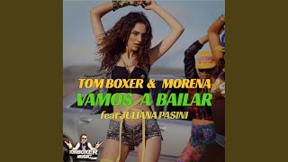 Vamos a bailar (extended original) - Tom Boxer, Morena