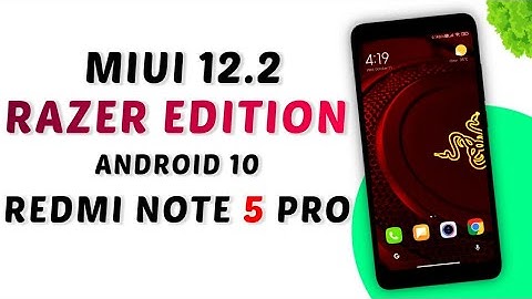 MIUI 12.2 Razer Edition Update For Redmi Note 5 Pro | Android 10 | Add New Features | Review