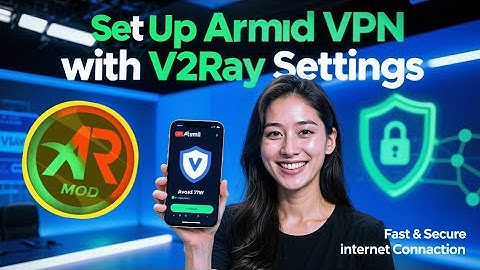 How to Set Up Armod VPN with V2Ray Settings for Secure and Fast Browsing