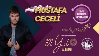 Mustafa Ceceli - Sivas Ellerinde Sazım Çalınır [101. Yıl Albümü] Resimi