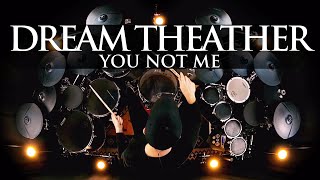 YOU NOT ME - DREAM THEATER - DRUM COVER