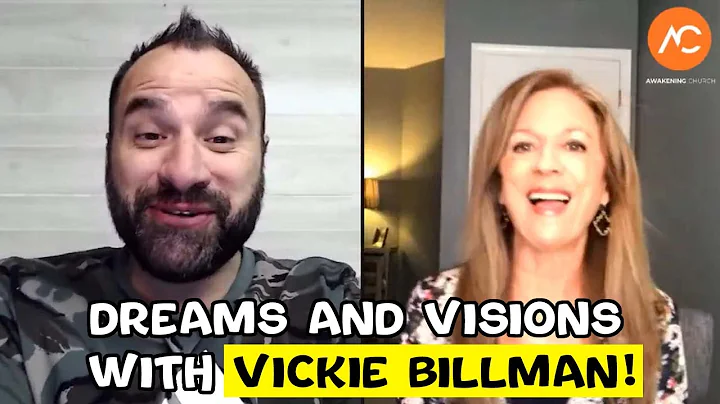 Dreams and Visions With Vickie Billman!