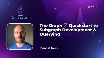 The Graph 🛠️ Quickstart to Subgraph Development & Querying - Marcus Rein