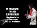 Elvis An American Trilogy HQ Sing Along Lyrics mp3