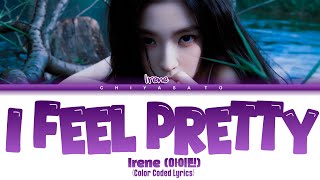 Irene 'I Feel Pretty' (Color Coded Lyrics)