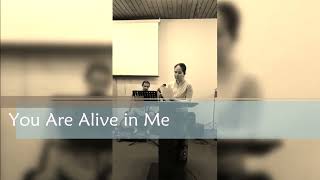 You Are Alive in Me | Feat. Analyn Dasmariñas