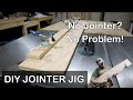 No Jointer? No problem - Easy Jointer Jig/Straight Cut jig for your Table Saw