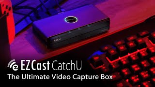 EZCast CatchU: The Ultimate Video Capture Box | Official Top Features Demo