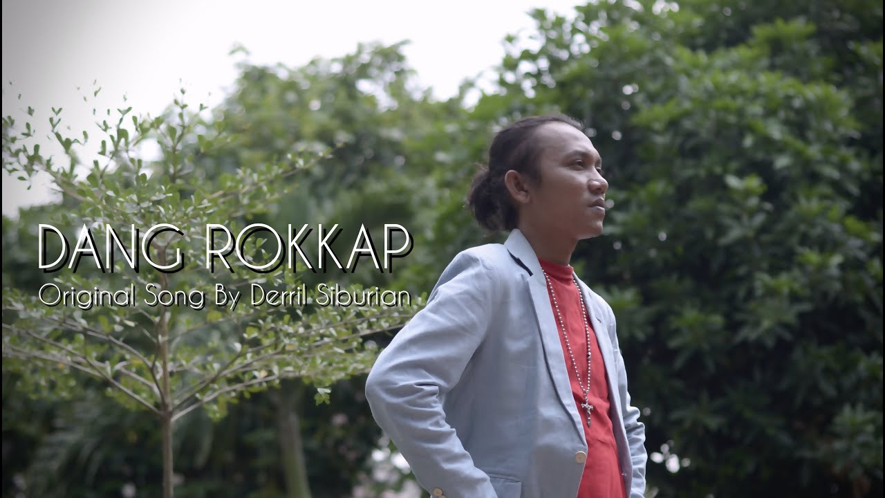 Download Dang Rokkap Original Single By Derril Siburian