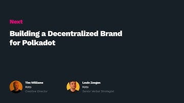 Polkadot Decoded 2021: Building a Decentralized Brand for Polkadot