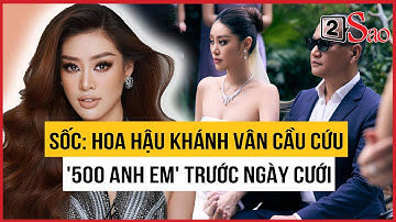 SỐC: Hoa hậu Khánh Vân cầu cứu 