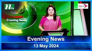 🟢 Evening News | 13 May 2024 | Latest English Bulletin | NTV Latest News Bulletin