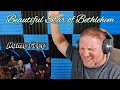 Home Free - Beautiful Star of Bethlehem Ft. The Oak Ridge Boys and Jeffrey East REACTION