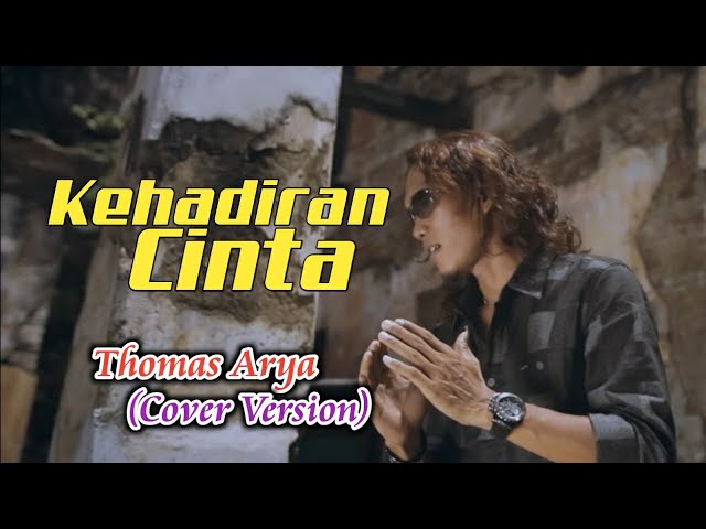 Kehadiran Cinta - Thomas Arya (Cover Version) class=