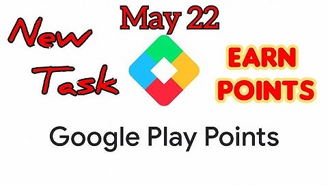 New Task To Earn Play Points | Google Play Points | May 2022