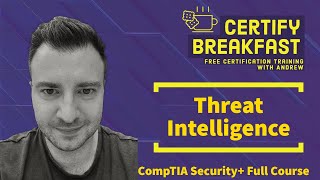 CompTIA Security+ Full Course: Threat Intelligence