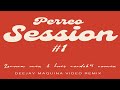 PERREO SESSION #1 ✘ Deejay Maquina Oficial Video Remix ✘