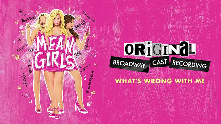 "What's Wrong With Me?" | Mean Girls on Broadway