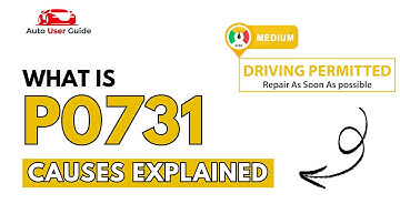 What is P0731 : Engine Error Code Causes Explained