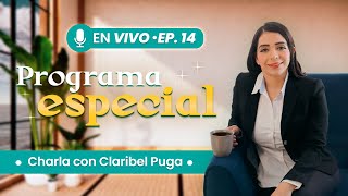 CHARLA CON CLARIBEL - ¡En vivo!