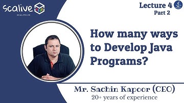 Lecture 4-2 || How many ways to Develop Java Programs? - SCALive