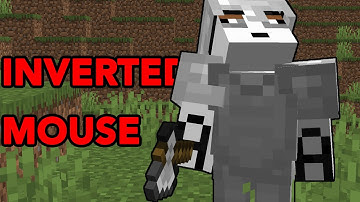 Minecraft with an inverted mouse is HILARIOUS