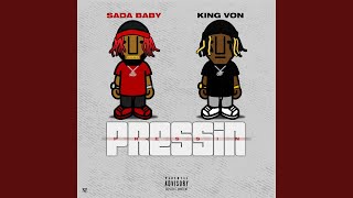 Pressin (feat. King Von)