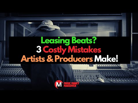 Leasing Beats? 3 Costly Problems Artists & Producers Face