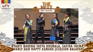 Nyanyi Bareng Tasya , Safira Inema, Charly dan Happy asmara [STASIUN BALAPAN] | THE NEXT DIDI KEMPOT