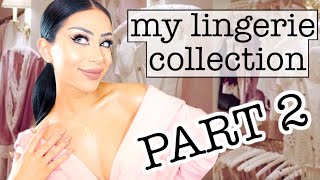 My Lingerie Collection! (part 2)