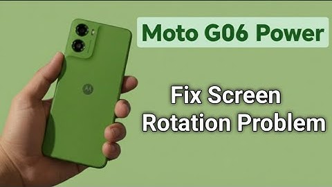Moto G06 Power - Hoe het schermrotatieprobleem op te lossen