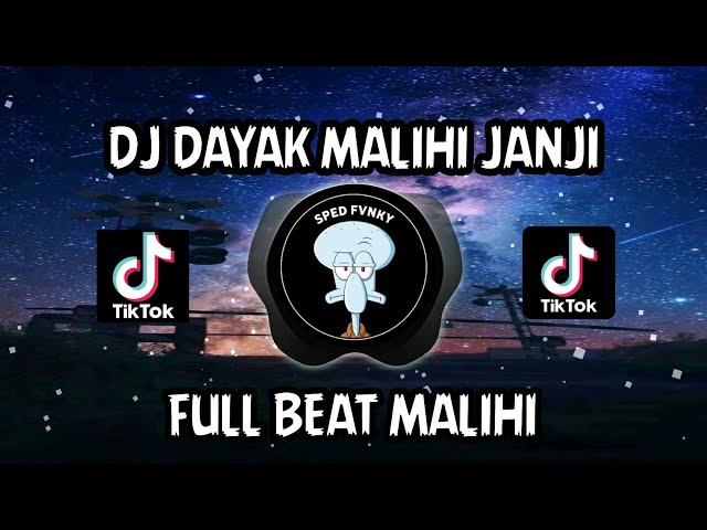 DJ DAYAK FULL BEAT LAGU MALIHI VIRAL TIK TOK TERBARU 2023 YANG KALIAN CARI !!! class=