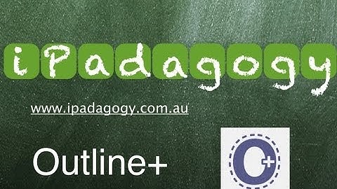 iPadagogy - App Review - Outline+ Video Tutorial
