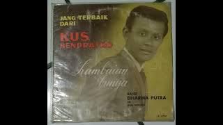 Kus Hendratmo & Band Dharma Putra Kostrad - Lambaian Bunga