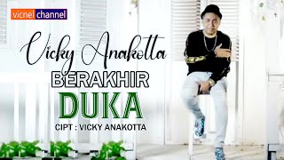 Pop Ambon I Berakhir Duka - Vicky Anakotta X vicnel channel ( Official Video )