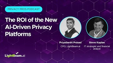 The ROI of the New AI-Driven Privacy Platforms | LightBeam ai