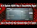 4.4 Update IQOO Neo 6 Sensitivity Bgmi | Iqoo 6 Sensitivity Best Headshot Bgmi 4.4 Update