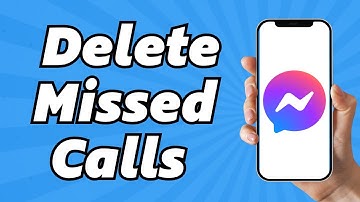 How To Delete Missed Calls On Messenger (2025)