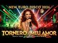 Sofia Vega - Tornero / Meu Amor ✨ (New Euro Disco Trance 2026)