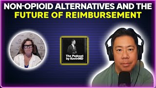 Non-opioid alternatives and the future of reimbursement