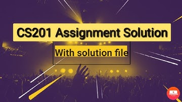 VU CS201 assignment 2 solution 2021 with solution file.