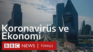 Koronavirüs Türkiye Ekonomisinde Nasıl Bir Iz Bırakıyor?
