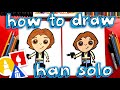 How To Draw Han Solo