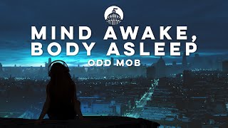 Odd Mob, OMNOM - Mind Awake, Body Asleep Resimi