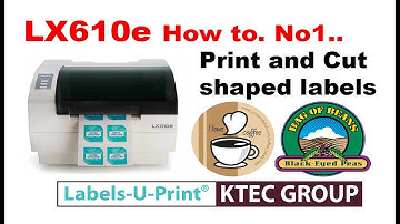 PRIMERA LX610e - How to.. No1 - Print and cut shaped labels - Labels-U-Print ® - KTEC Group UK