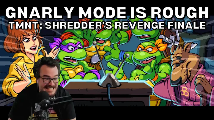 GNARLY DUDE - Barb Plays TMNT: Shredder's Revenge FINALE