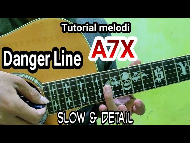 Tutorial melodi Danger line - Avenged Sevenfold || by Edi Purwanto class=