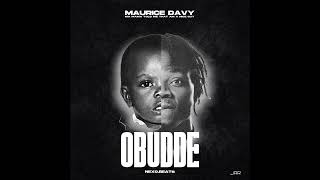 MAURICE DAVY _-_ OBUDDE _ (Official_Audio).